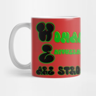 WE Are Strong Mug